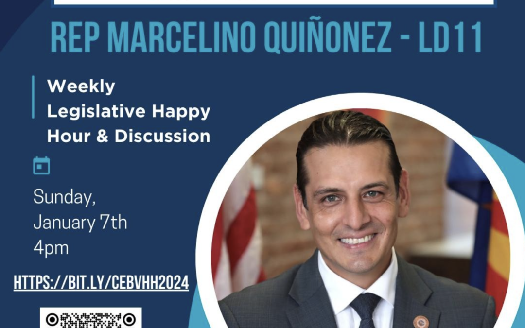 CEBV Happy Hour w/Rep Quinonez 1/7/24