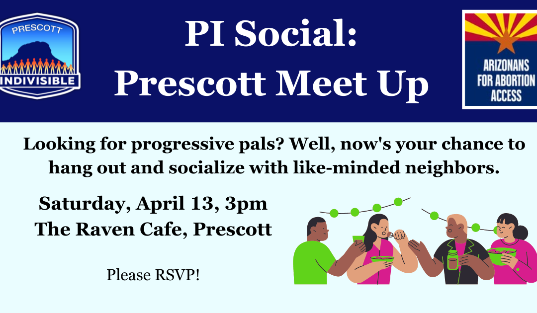 PI Social Get Togethers in Prescott & PV