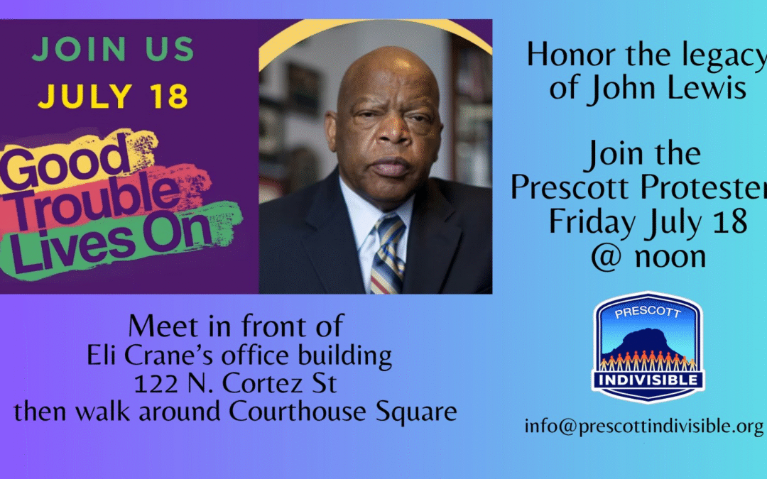 Good Trouble Protest Friday July 18 @noon