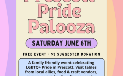 Prescott Pride Palooza Saturday June 6, 2026