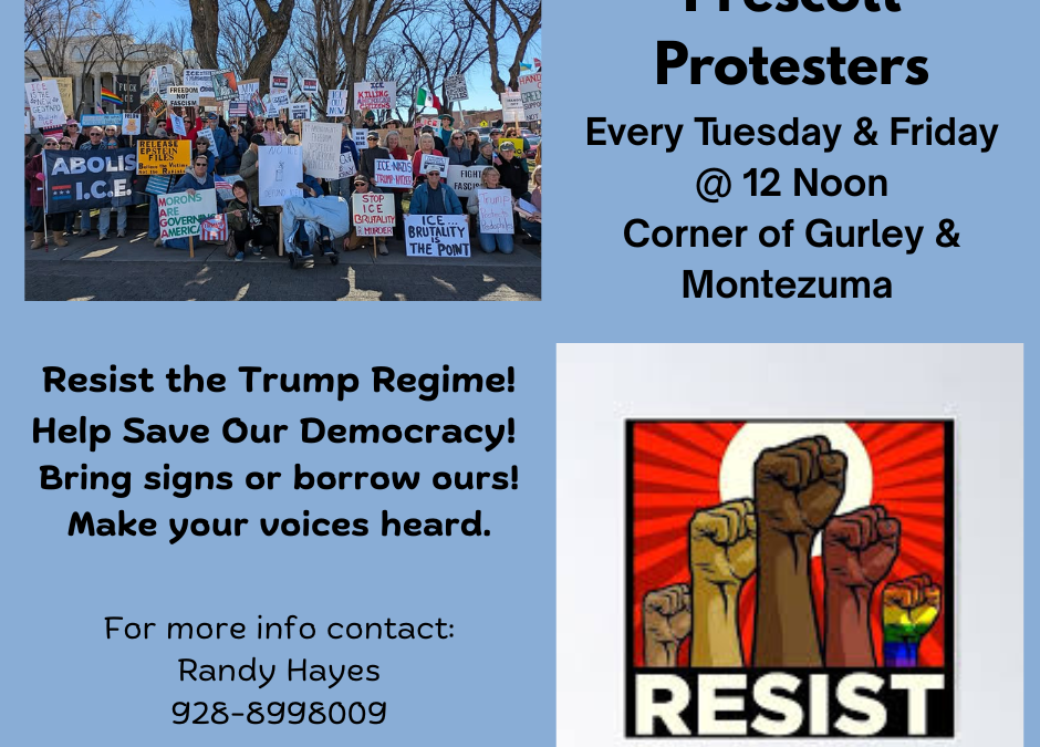 Prescott Protesters Tuesdays & Fridays @ noon